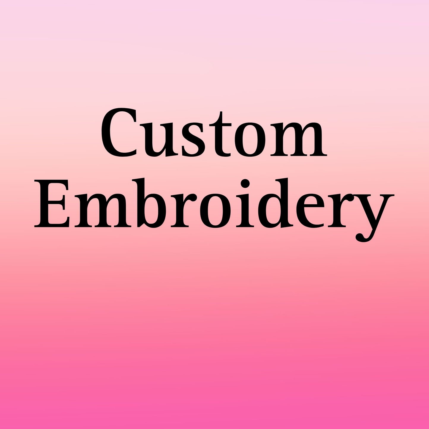 Custom Embroidery